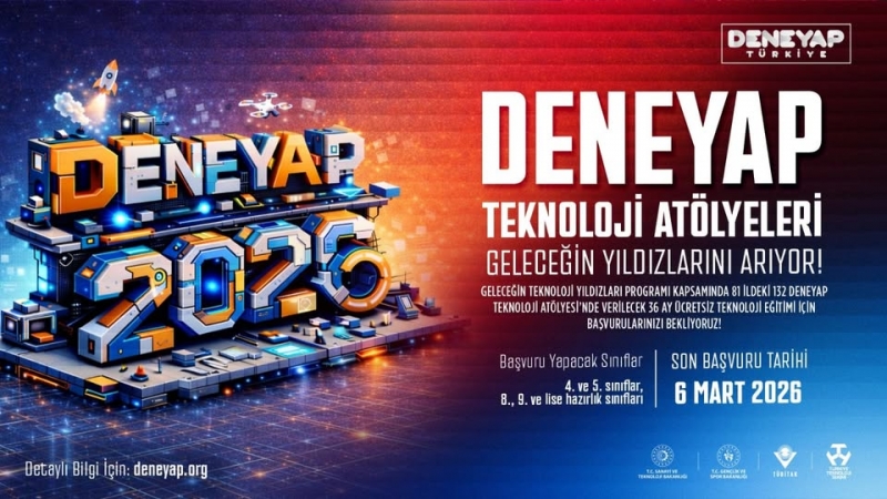 DENEYAP Türkiye 2026 Başvuruları Başladı