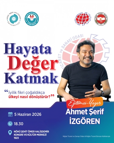 Ahmet Şerif İzgören’den Niğde’de “Hayata Değer Katmak” Semineri